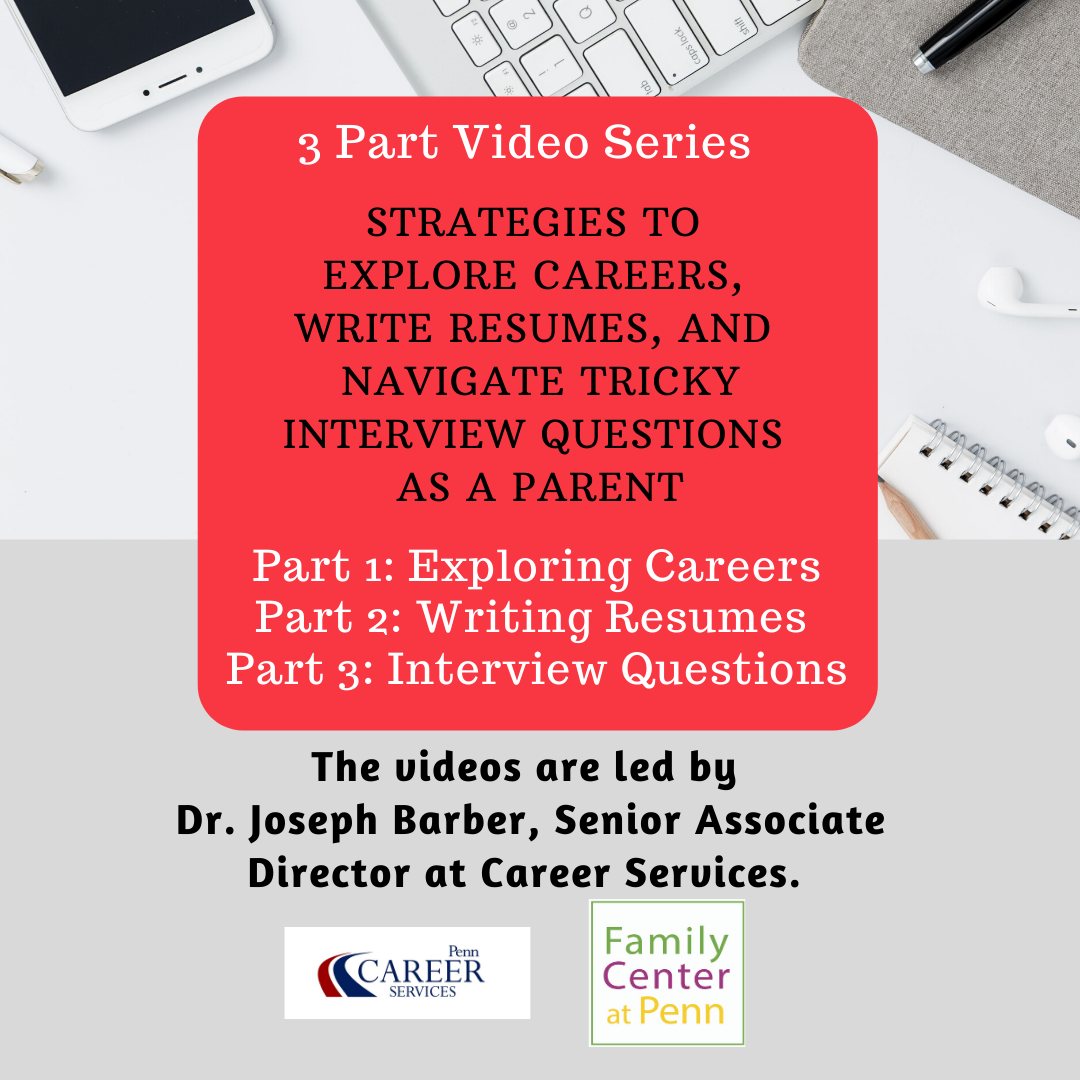 Flyer describing the 3 videos for student parents from Penn Career Services 